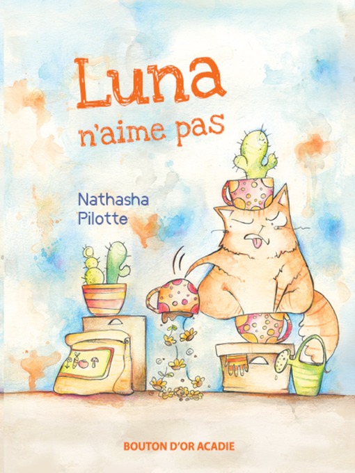Title details for Luna n'aime pas by Nathasha Pilotte - Available